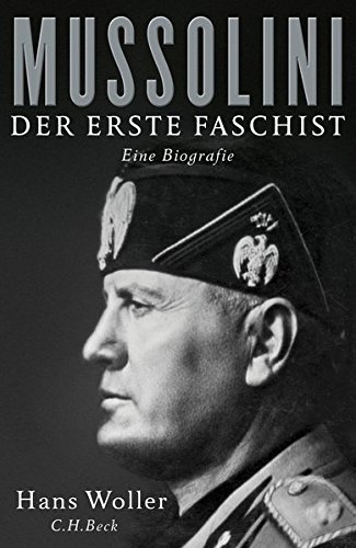 Mussolini – Der erste Faschist