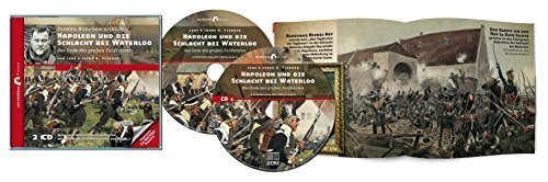 Napoleon und die Schlacht bei Waterloo. – Das Ende des großen Feldherren. (Hörbuch)