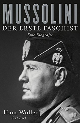 Mussolini – Der erste Faschist