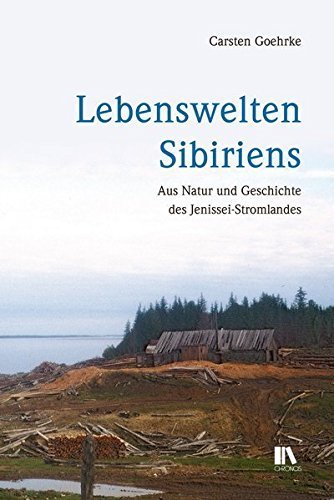 Lebenswelten Sibiriens – Aus Natur und Geschichte des Jenissei-Stromlandes