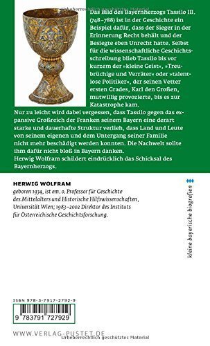 Tassilo III. – Höchster Fürst und niedrigster Mönch