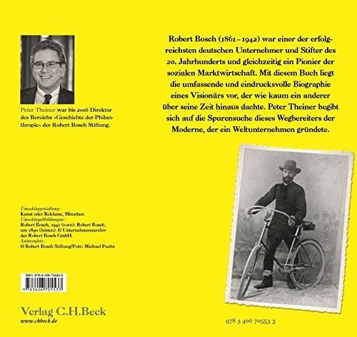 Robert Bosch – Unternehmer im Zeitalter der Extreme. Eine Biographie