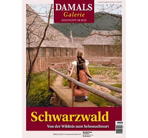 DAMALS Bildband: Schwarzwald – Von der Wildnis zum Sehnsuchtsort
