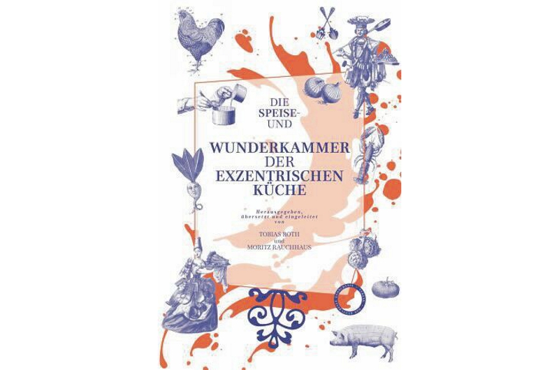 2000 Jahre kulinarischer Wahnsinn