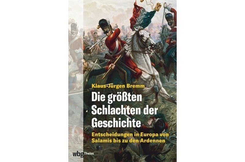 Wie Schlachten die Geschichte entschieden