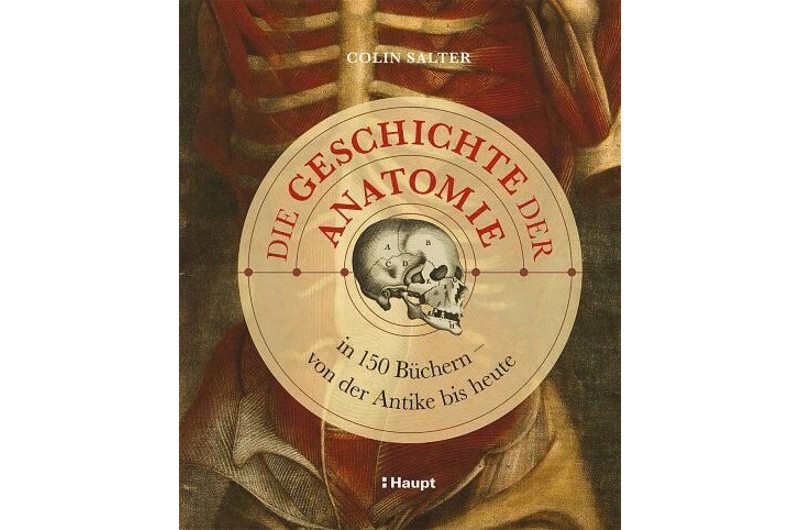 Bildstarke Reise durch die Geschichte der Anatomie