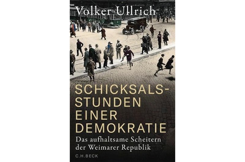 Schicksalsstunden der Weimarer Demokratie