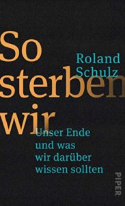Cover So sterben wir, Roland Schulz