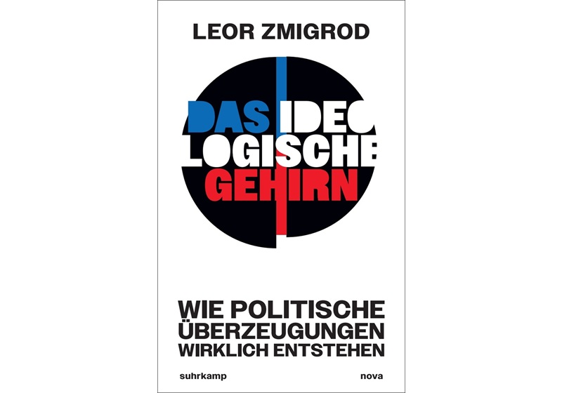 Cover Das ideologische Gehirn von Leor Zmigrod