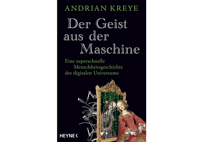 Cover Der Geist aus der Maschine von Adrian Kreye