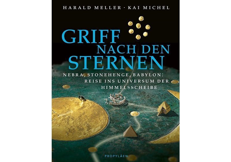 Cover GRIFF NACH DEN STERNEN, Harald Meller und Kai Michel 