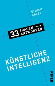 Caover KÜNSTLICHE INTELLIGENZ: 33 FRAGEN UND ANTWORTEN