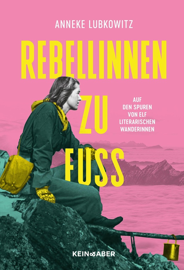 Cover Rebellinnen zu Fuß von Anneke Lubkowitz

