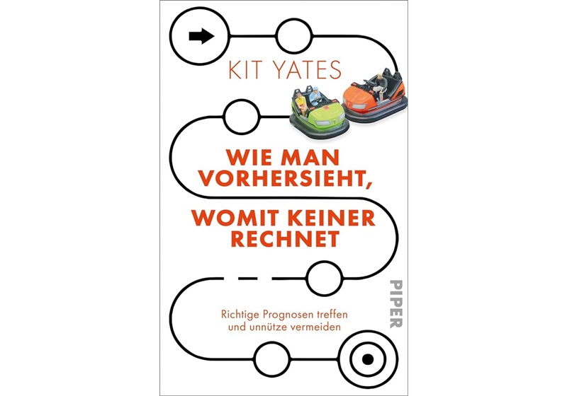 Cover Wie man vorhersieht, womit keiner rechnet von Kit Yates