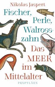 Buchcover mit Illustrationen von Fischen, einem Pferd, einem Walross und einem Drachen, Titel und Autor.