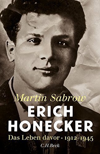 Erich Honecker – Das Leben davor: 1912 –1945