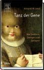 TANZ DER GENE