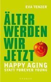 ÄLTER WERDEN WIR JETZT