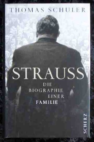 Strauß – Die Biographie einer Familie