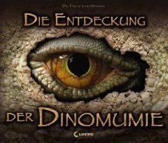 DIE ENTDECKUNG DER DINOMUMIE