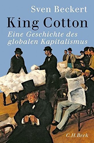 King Cotton – Eine Geschichte des globalen Kapitalismus