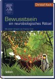 BEWUSSTSEIN EIN NEUROBIOLOGISCHES RÄTSEL